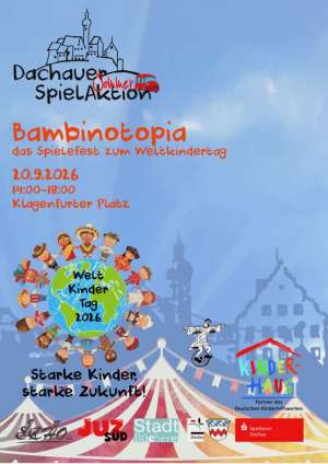 Bambinotopia- das Spielfest am Klagenfurter Platz zum Weltkindertag  und Abschlussveranstaltung der Dachauer Sommerspielaktion