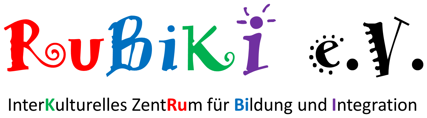 RuBiKI e.V. - Interkulturelles Zentrum für Bildung und Integration RuBiKI e.V. - Interkulturelles Zentrum für Bildung und Integration