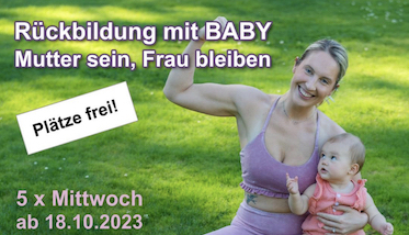 Rückbildung mit BABY - Mutter sein, Frau bleiben Rückbildung mit BABY - Mutter sein, Frau bleiben