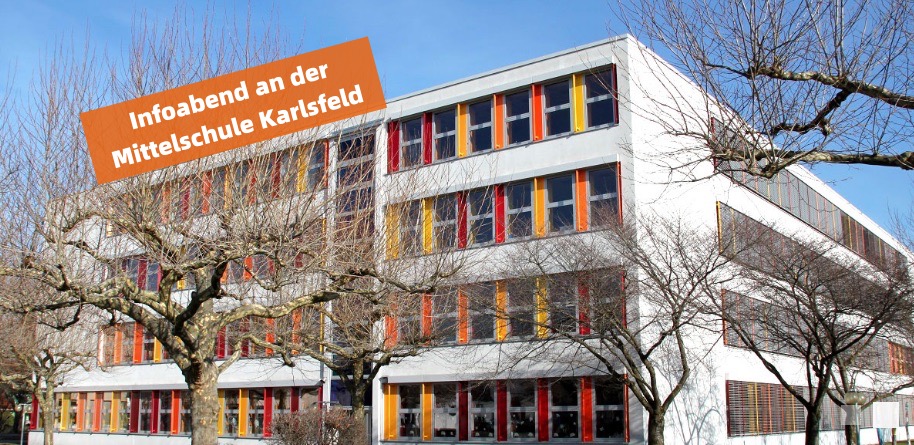 Infoabend über Sondermodell der Mittelschule Karlsfeld Infoabend über Sondermodell der Mittelschule Karlsfeld