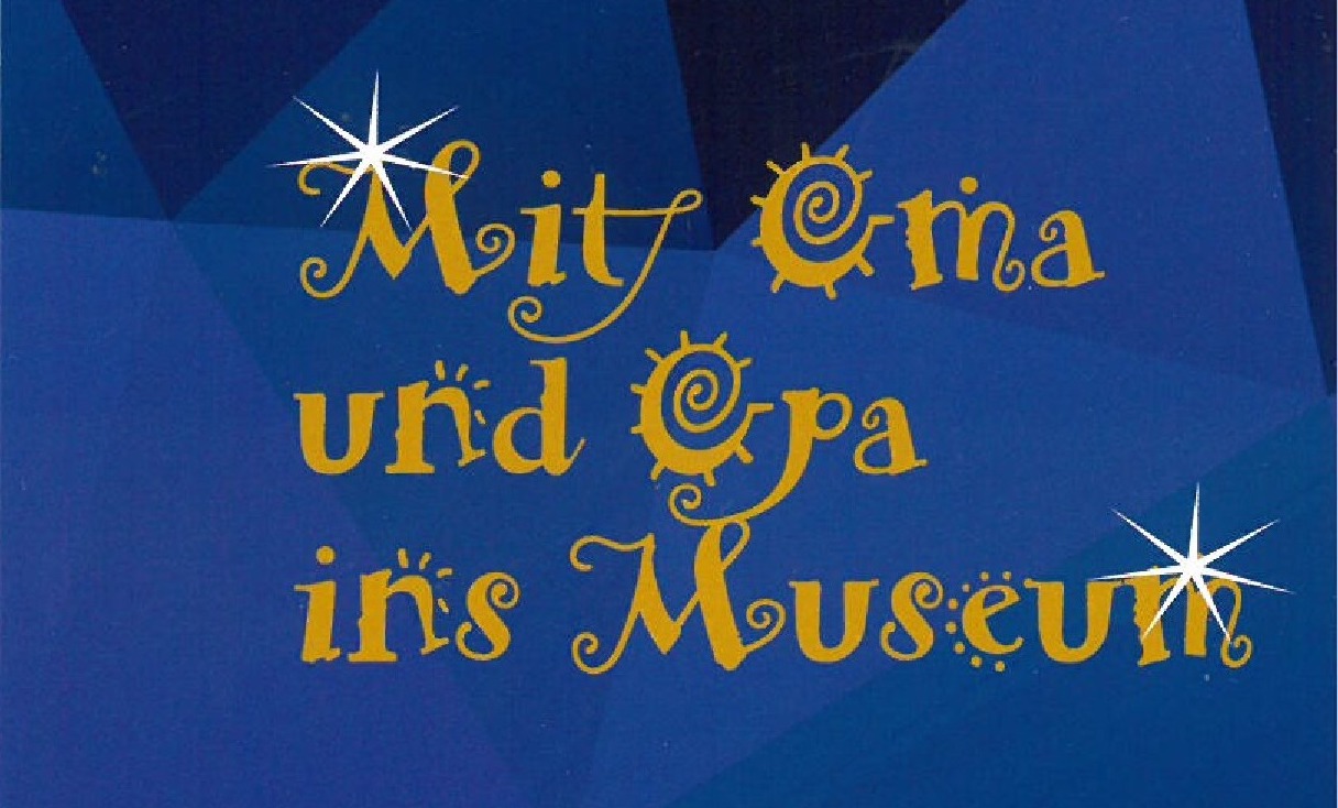 Mit Oma und Opa ins Museum "Spiele früher und heute" Mit Oma und Opa ins Museum "Spiele früher und heute"