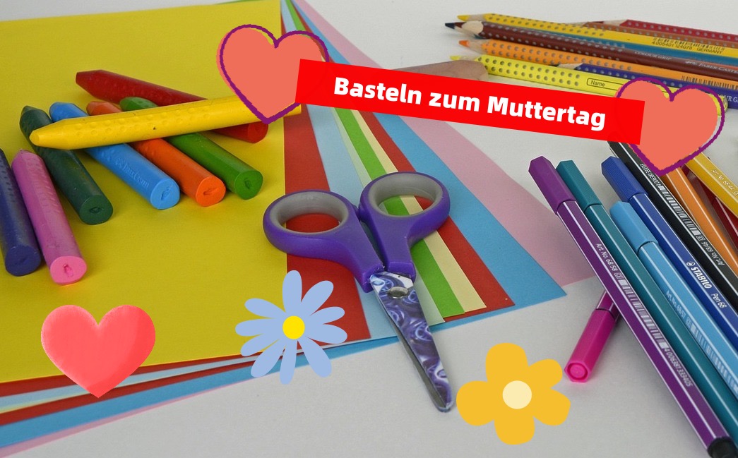 Basteln zum Muttertag